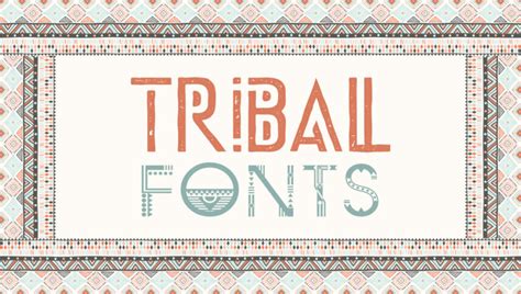 50+ Best Tribal Fonts (FREE / Premium) 2024 .